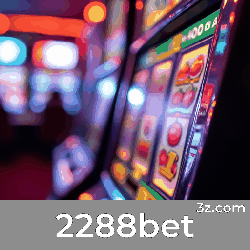 2288bet: Pagamentos Rápidos e Cassino Premiado